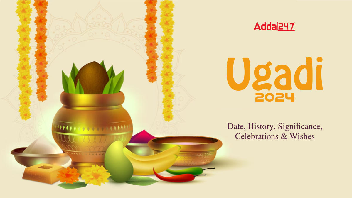 Ugadi 2024 - Date, History, Significance, Celebrations and Wishes