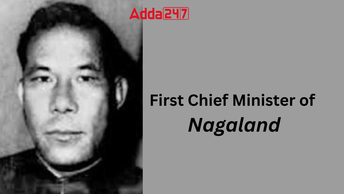 First Chief Minister of Nagaland