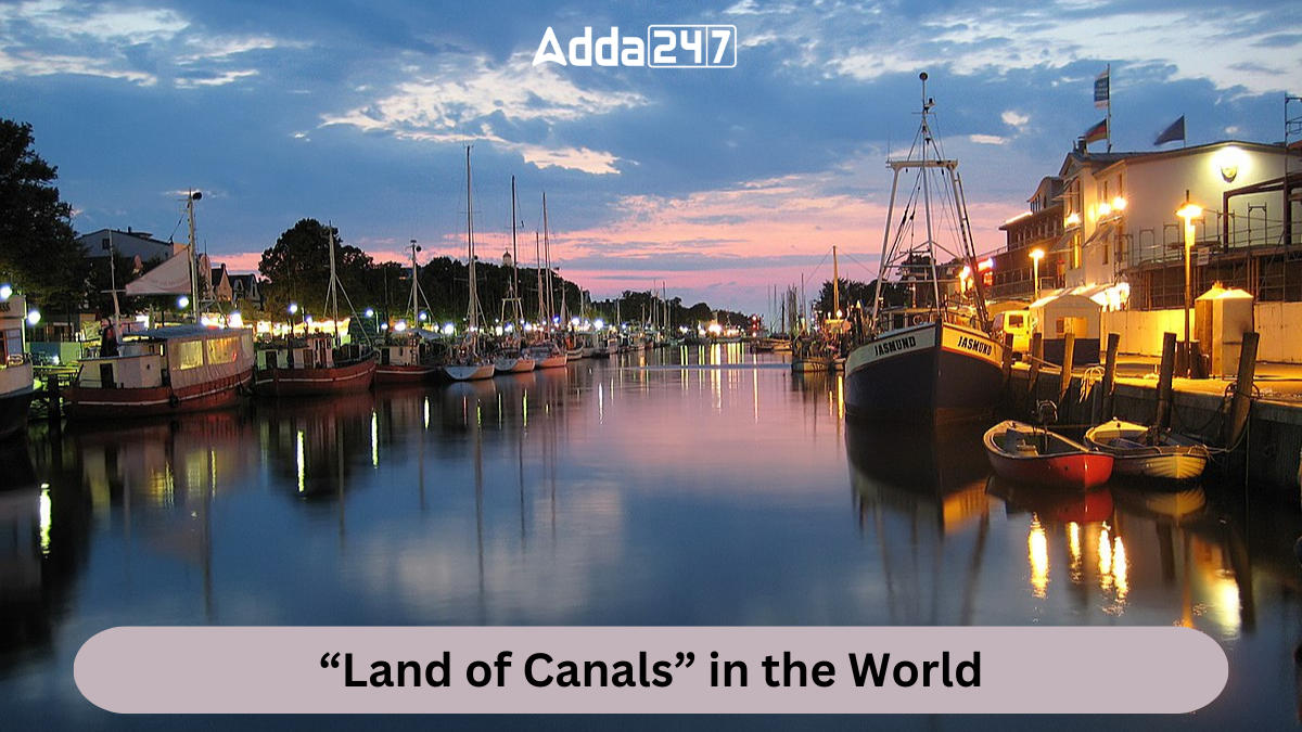 “Land of Canals” in the World