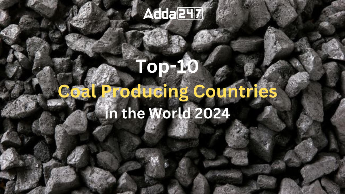 Top-10 Coal Producing Countries in the World 2024