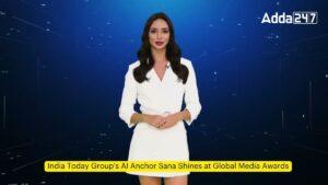 India Today Group's AI Anchor Sana Shines at Global Media Awards
