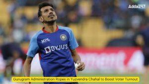 Gurugram Administration Ropes in Yuzvendra Chahal to Boost Voter Turnout