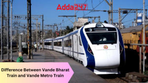 Difference Between Vande Bharat Train and Vande Metro Train