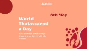 World Thalassaemia Day 2024 Celebrates on 8th May