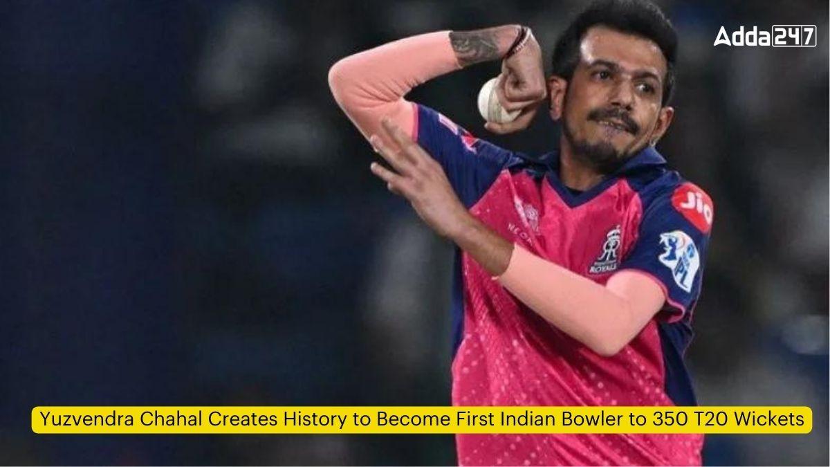 Yuzvendra Chahal Creates History to Become First Indian Bowler to 350 T20 Wickets