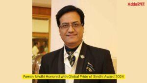 Pawan Sindhi Honored with Global Pride of Sindhi Award 2024