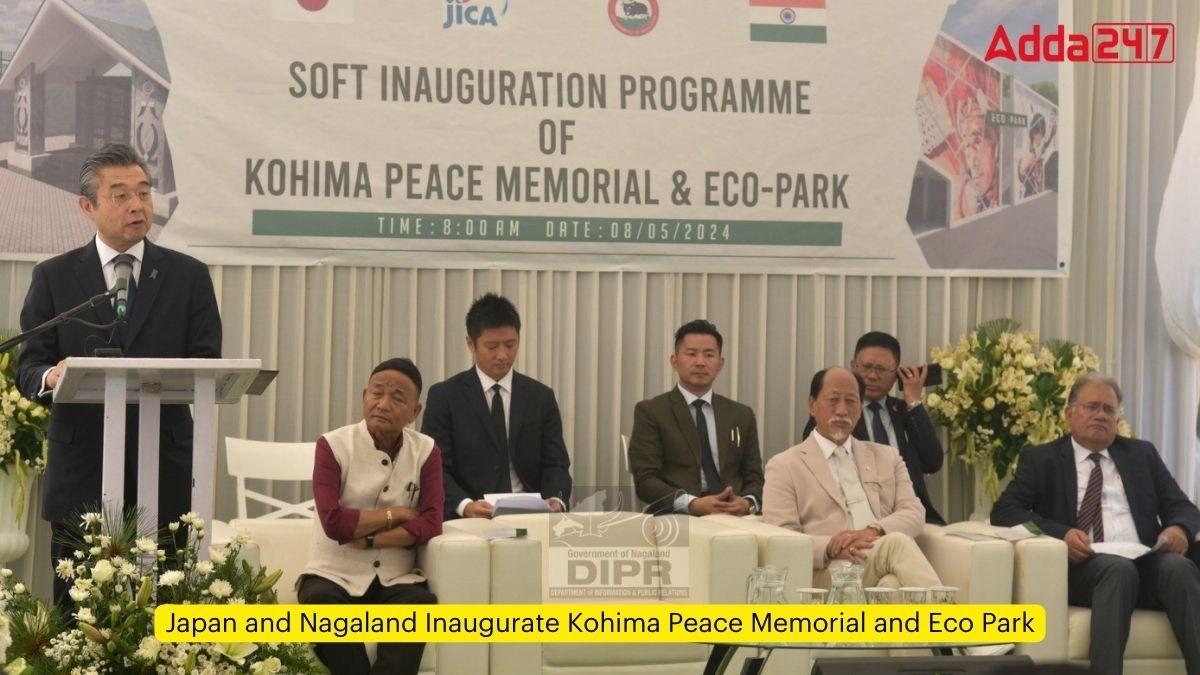 Japan and Nagaland Inaugurate Kohima Peace Memorial and Eco Park