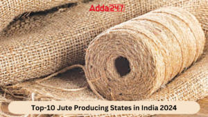 Top-10 Jute Producing States in India 2024