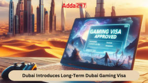 Dubai Introduces Long-Term Dubai Gaming Visa