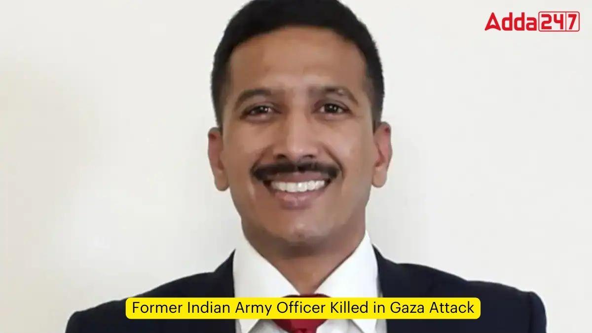 Former Indian Army Officer Killed in Gaza Attack