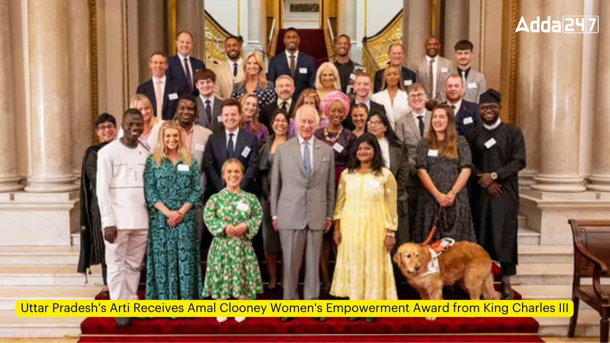 Uttar Pradesh's Arti Receives Amal Clooney Women's Empowerment Award from King Charles III