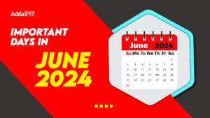 Important Days in June 2024, List of National and International