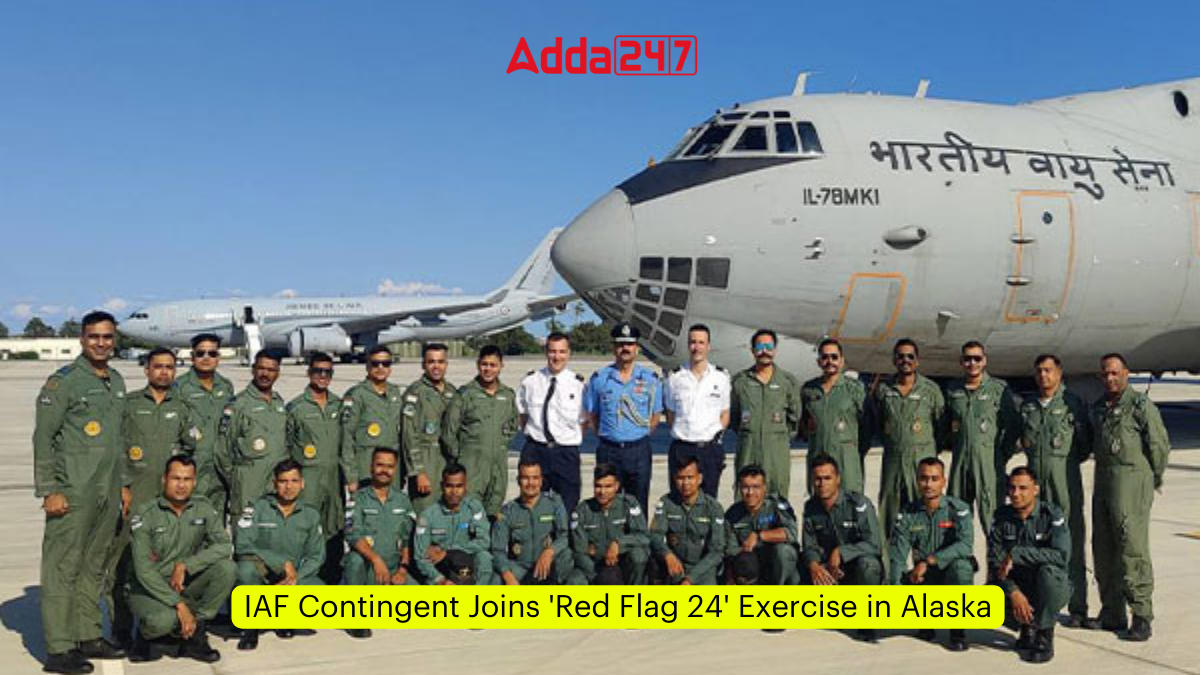 IAF Contingent Joins 'Red Flag 24' Exercise in Alaska
