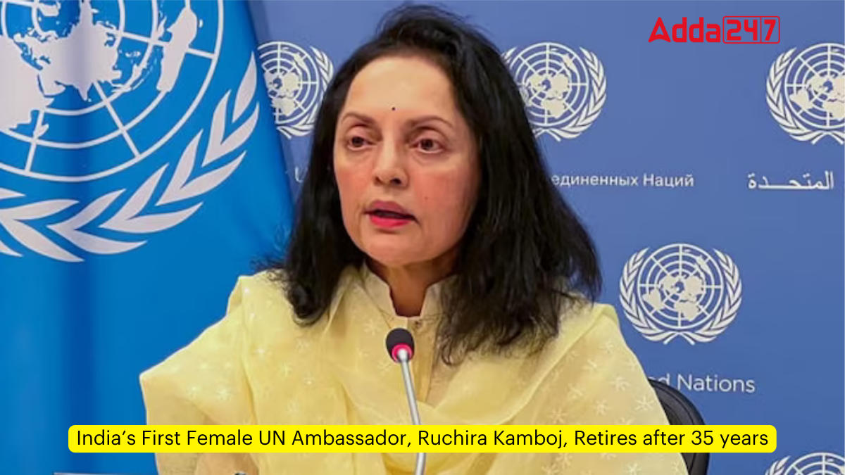 India’s First Female UN Ambassador, Ruchira Kamboj, Retires after 35 years