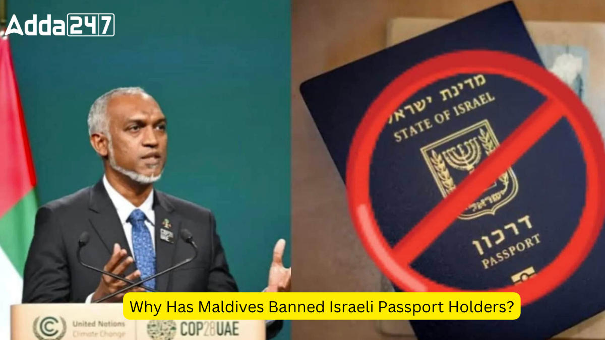 Why Has Maldives Banned Israeli Passport Holders?