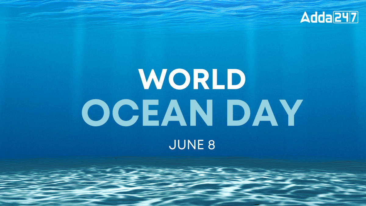 World Oceans Day 2024 Observed on June 8th