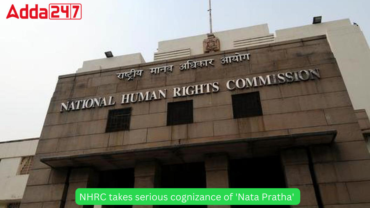 NHRC takes serious cognizance of 'Nata Pratha'