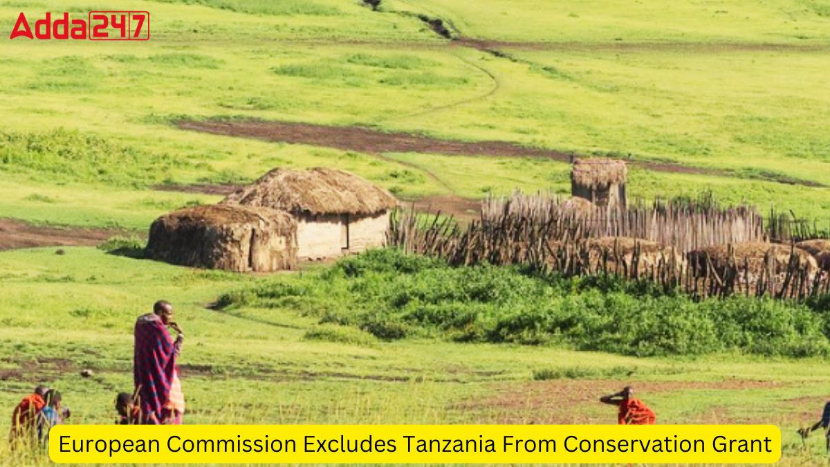 European Commission Excludes Tanzania From Conservation Grant