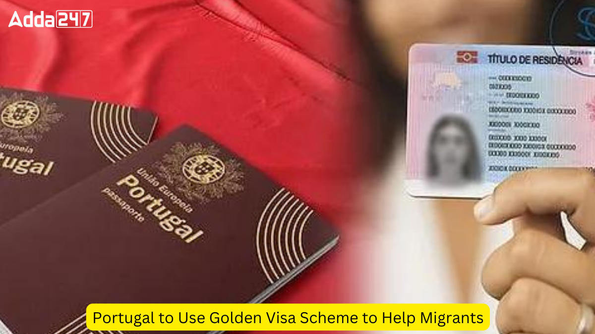 Portugal to Use Golden Visa Scheme to Help Migrants