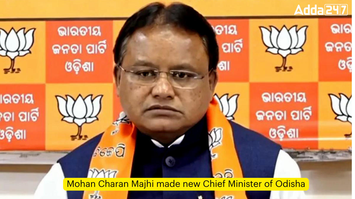 Mohan Charan Majhi made new Chief Minister of Odisha