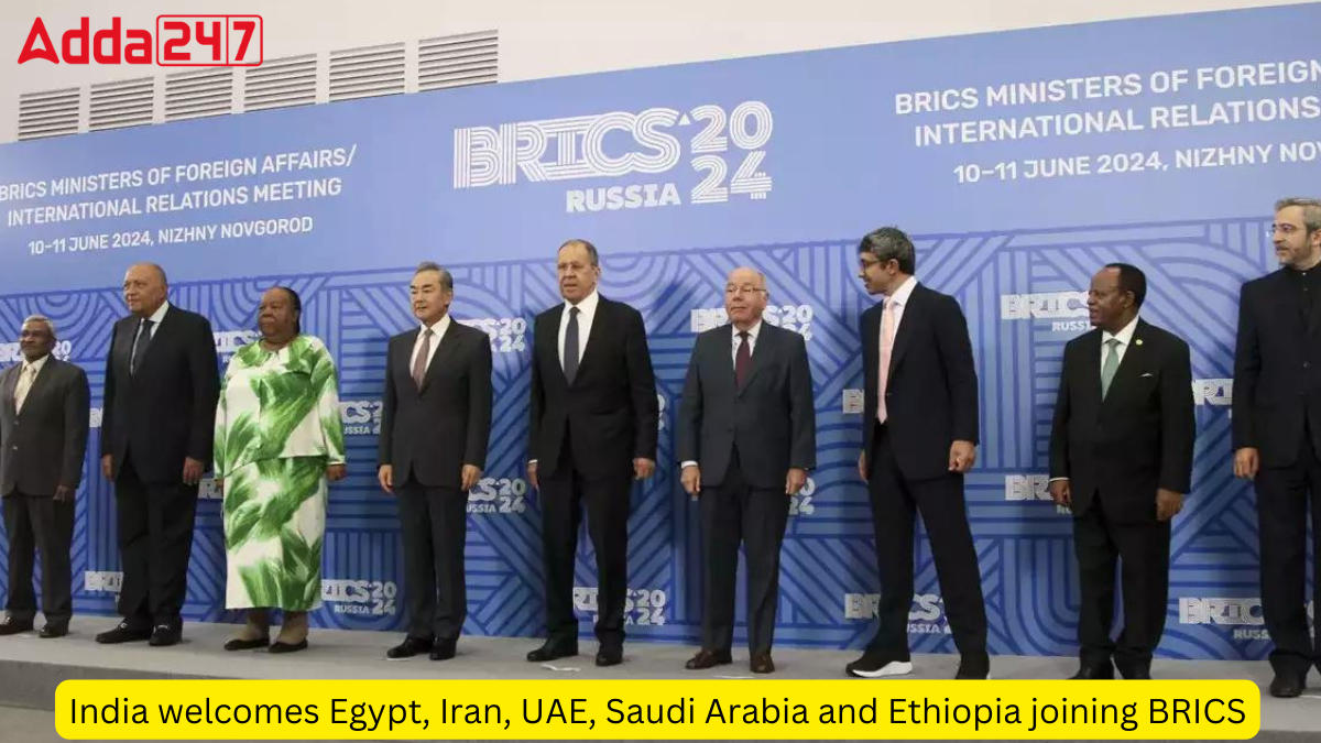 India welcomes Egypt, Iran, UAE, Saudi Arabia and Ethiopia joining BRICS