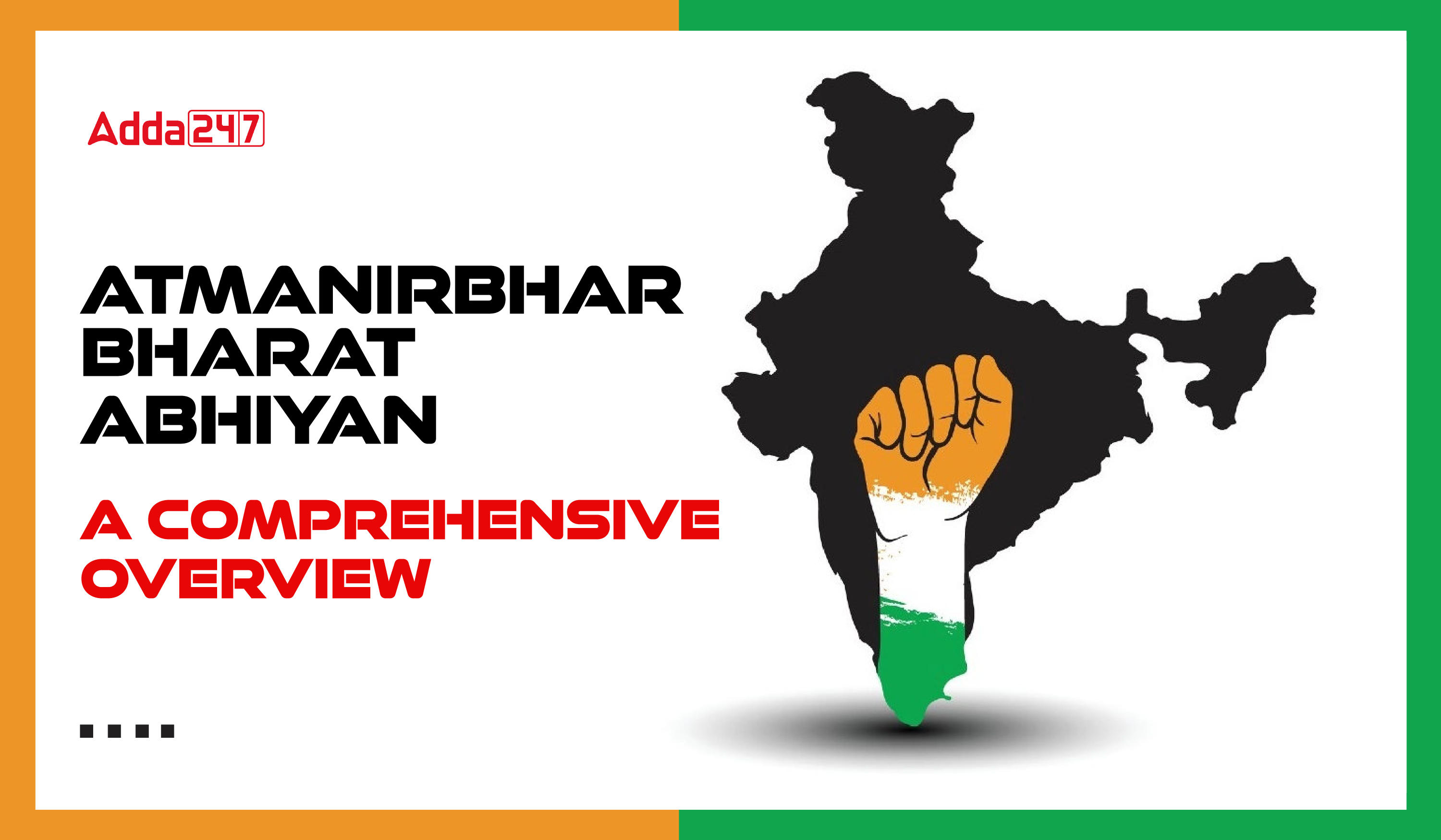 Atmanirbhar Bharat Abhiyan: A Comprehensive Overview