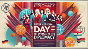 International Day of Women in Diplomacy 2024 Observed on 24th June