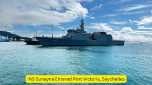 INS Sunayna Entered Port Victoria, Seychelles