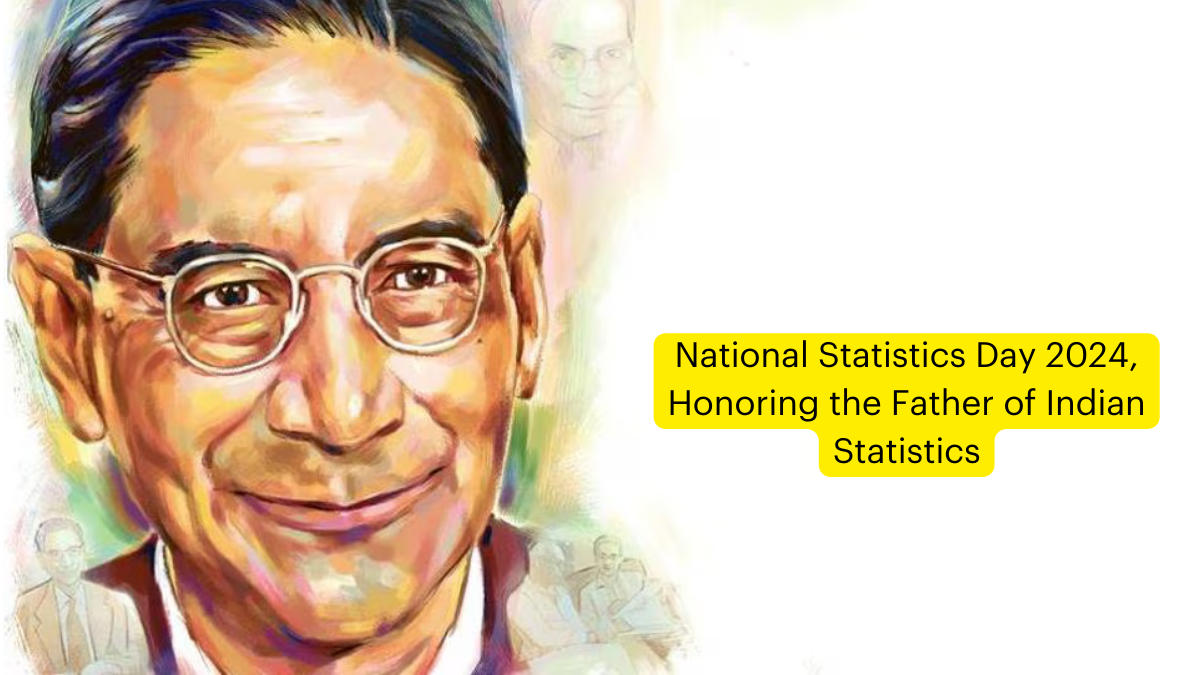 National Statistics Day 2024, Honoring the Father of Indian Statistics