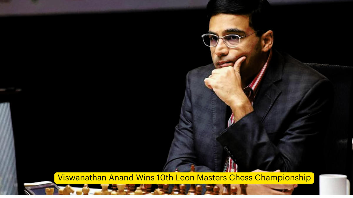 Viswanathan Anand Wins 10th Leon Masters Chess Championship