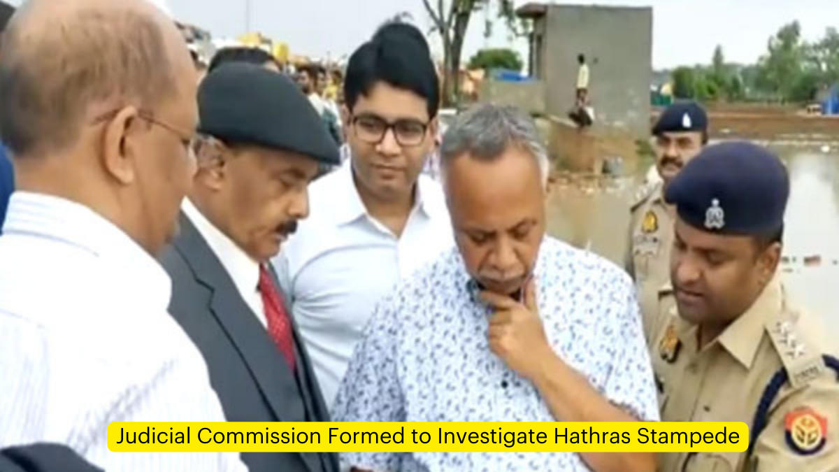 Judicial Commission Formed to Investigate Hathras Stampede