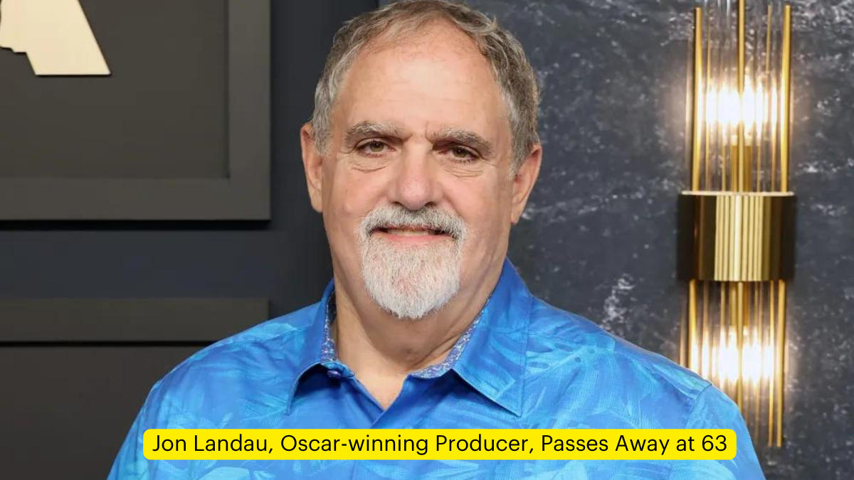 Jon Landau, Oscar-winning Producer, Passes Away at 63
