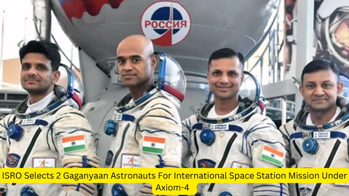 ISRO Selects 2 Gaganyaan Astronauts For International Space Station Mission Under Axiom-4