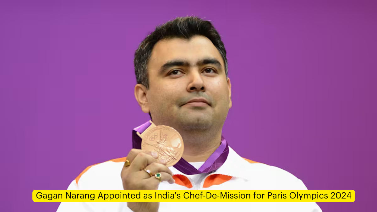 Gagan Narang Appointed as India's Chef-De-Mission for Paris Olympics 2024