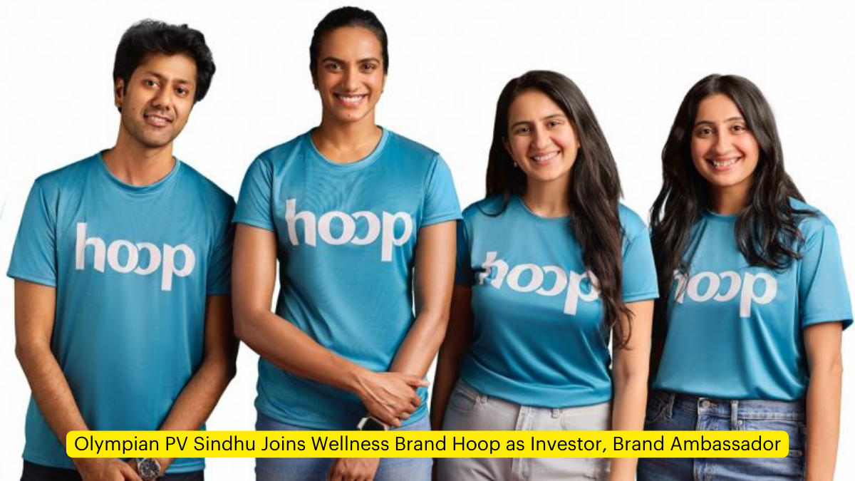 Olympian PV Sindhu Joins Wellness Brand Hoop as Investor, Brand Ambassador