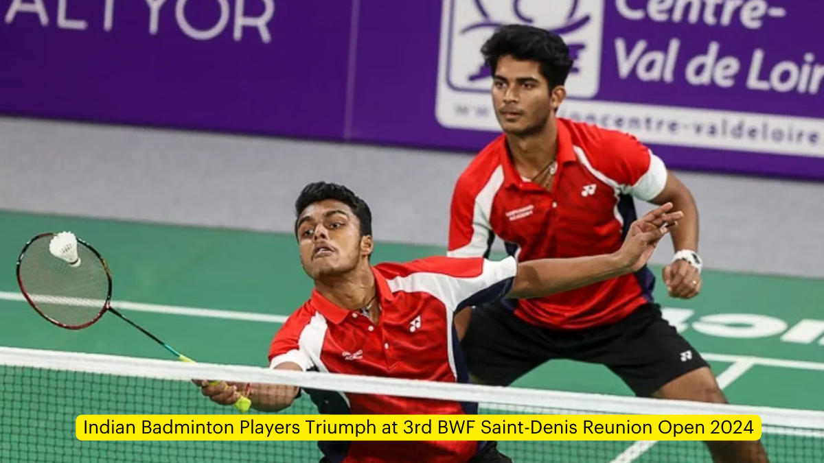 Indian Badminton Players Triumph at 3rd BWF Saint-Denis Reunion Open 2024