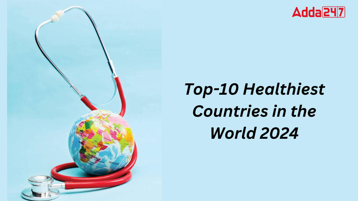 Top-10 Healthiest Countries in the World 2024