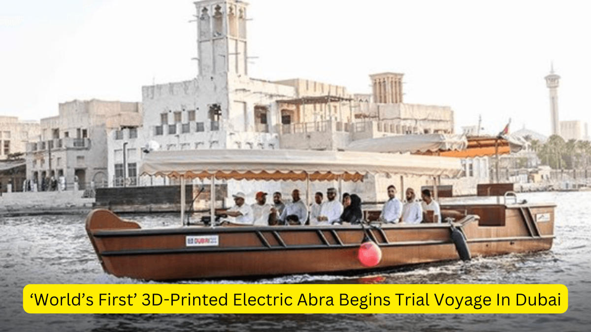 ‘World’s First’ 3D-Printed Electric Abra Begins Trial Voyage In Dubai