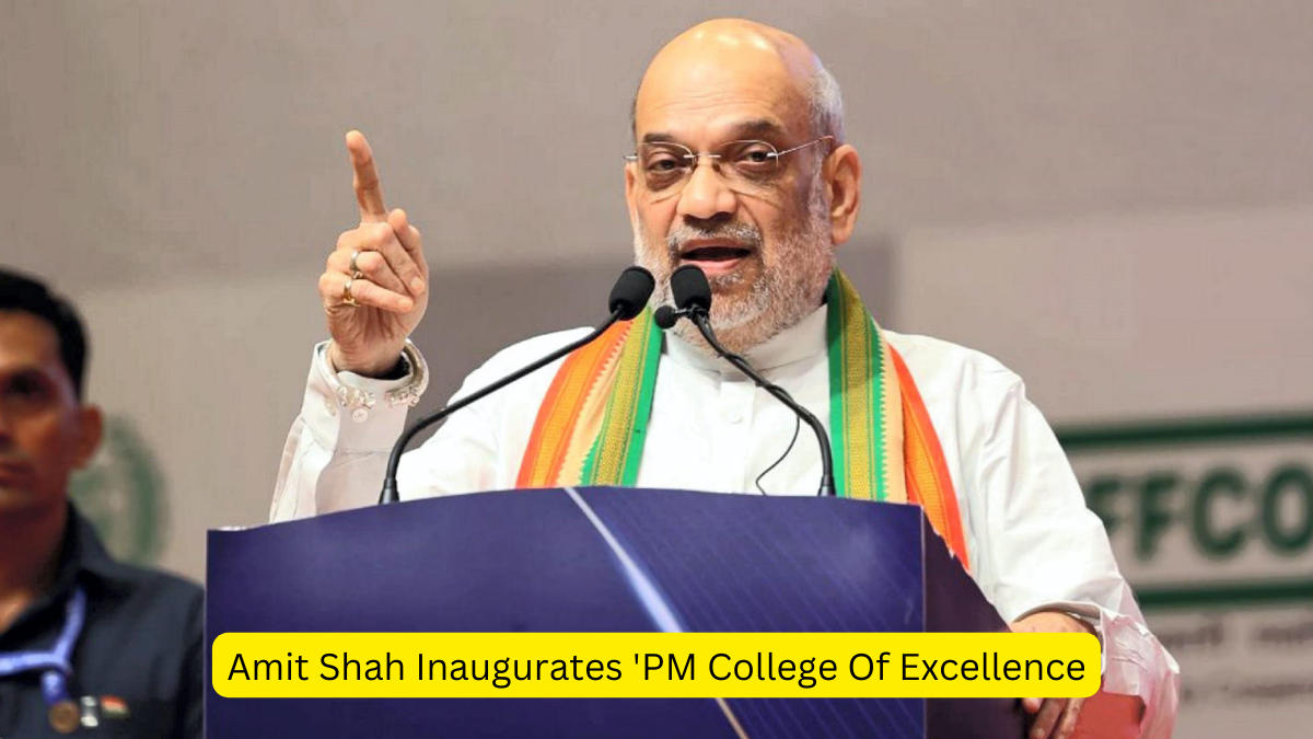 Amit Shah Inaugurates 'PM College Of Excellence