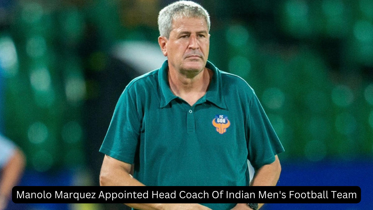 Manolo Marquez Appointed Head Coach Of Indian Men's Football Team