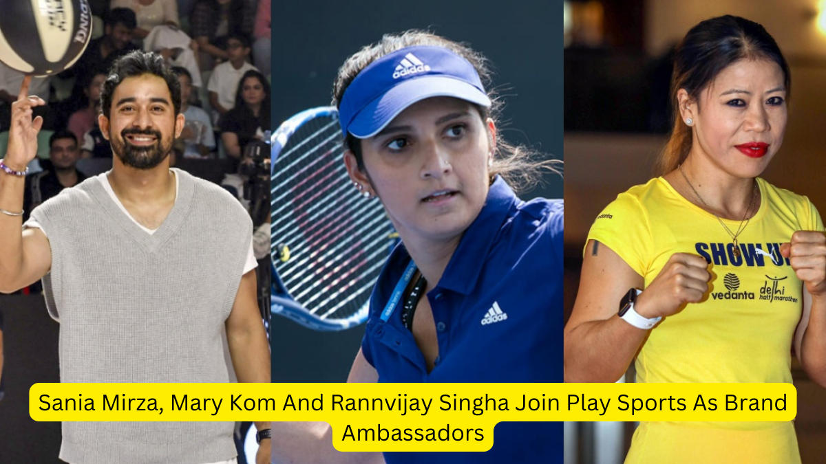 Sania Mirza, Mary Kom And Rannvijay Singha Join Play Sports As Brand Ambassadors