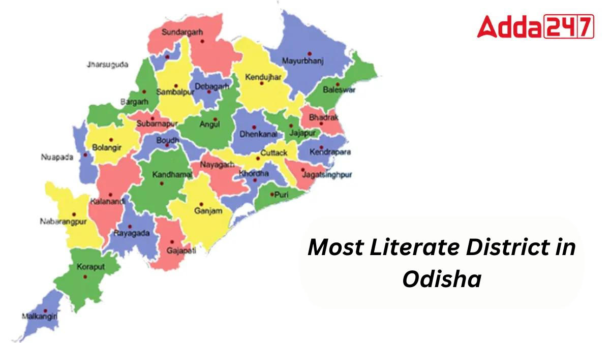 Most Literate District in Odisha