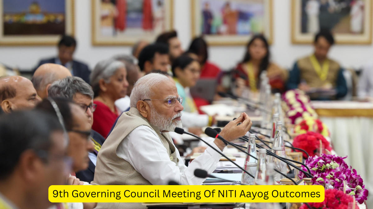9th Governing Council Meeting Of NITI Aayog Outcomes