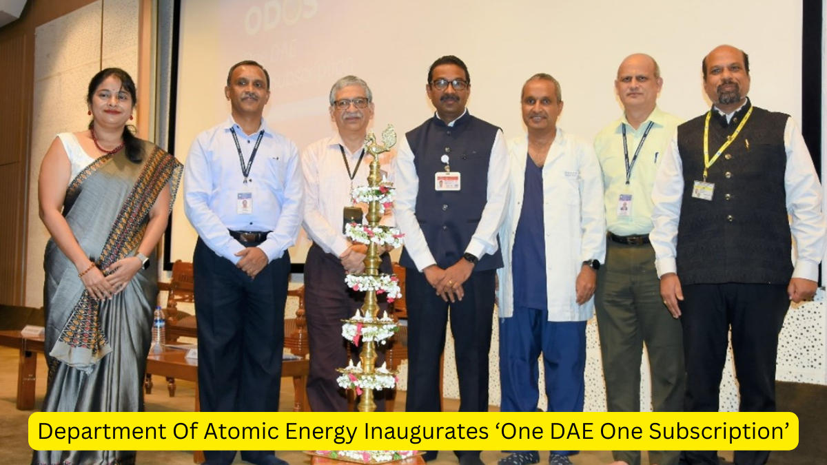 Department Of Atomic Energy Inaugurates ‘One DAE One Subscription’