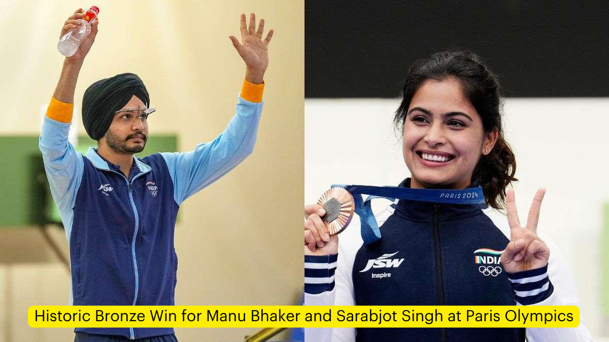 Historic Bronze Win for Manu Bhaker and Sarabjot Singh at Paris Olympics
