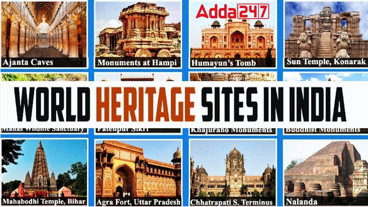 New UNESCO World Heritage Sites Added at New Delhi Meeting