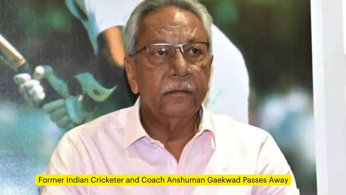 Former Indian Cricketer and Coach Anshuman Gaekwad Passes Away