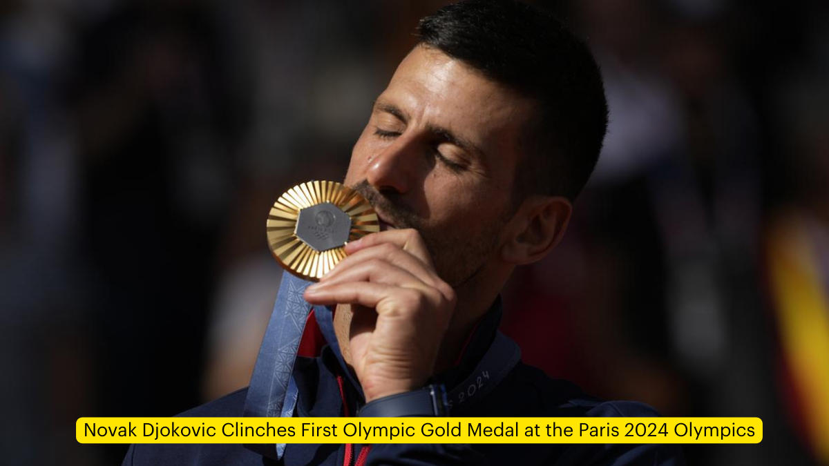 Novak Djokovic Clinches First Olympic Gold Medal at the Paris 2024 Olympics