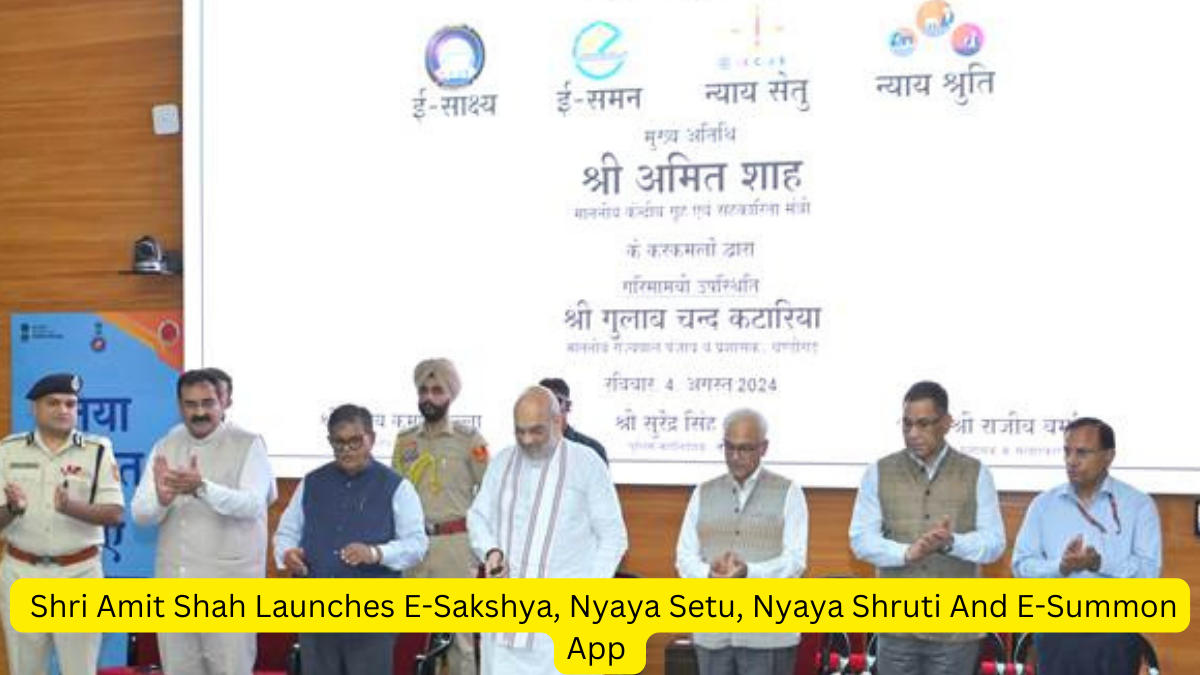 Shri Amit Shah Launches E-Sakshya, Nyaya Setu, Nyaya Shruti And E-Summon App