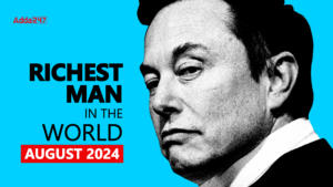 Richest Man in the World in August 2024